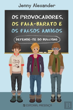 Bertrand.pt - Os Provocadores, os Fala-Barato E os Falsos Amigos