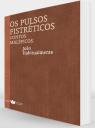 Os Pulsos Fistréticos