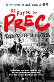Os Putos do PREC - Os Estudantes no Verão Quente de 1975