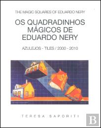 Os Quadradinhos Mágicos de Eduardo Nery (Azulejos - Tiles / 2000 - 2010)