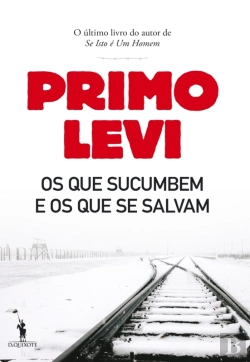 Bertrand.pt - Os Que Sucumbem E Os Que Se Salvam
