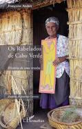 Os Rabelados De Cabo Verde ; Historia De Una Revolta