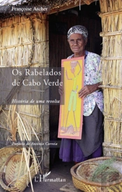 Os Rabelados De Cabo Verde ; Historia De Una Revolta