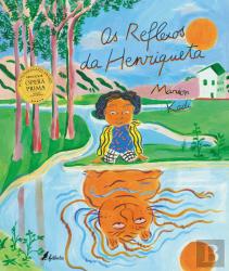 Os Reflexos da Henriqueta