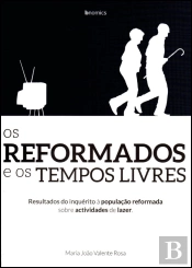 Os Reformados e os Tempos Livres