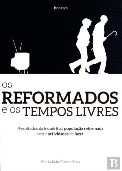 Bertrand.pt - Os Reformados e os Tempos Livres