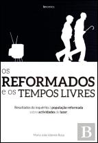 Os Reformados e os Tempos Livres