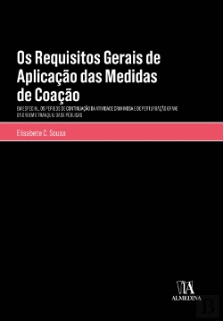 Bertrand.pt - Os Requisitos Gerais de Aplicação das Medidas de Coacção