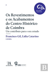 Os Revestimentos E Os Acabamentos Do Centro Histórico De Coimbra