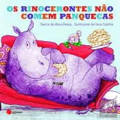Os Rinocerontes Não Comem Panquecas