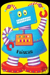 Os Robôs - Faíscas