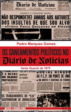 Bertrand.pt - Os Saneamentos Políticos no Diário de Notícias no Verão Quente de 1975