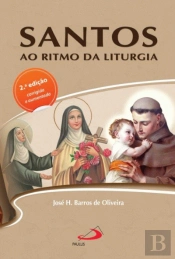 Os Santos ao Ritmo da Liturgia