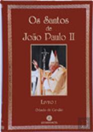 Os Santos de João Paulo II