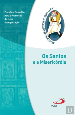Bertrand.pt - Os Santos e a Misericórdia