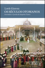 Os Séculos Otomanos