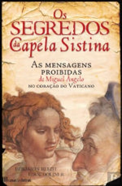Bertrand.pt - Os Segredos da Capela Sistina