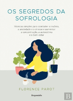 Bertrand.pt - Os Segredos da Sofrologia