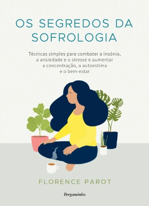 Os Segredos da Sofrologia