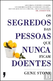 Os Segredos das Pessoas que Nunca Ficam Doentes