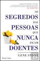 Os Segredos das Pessoas que Nunca Ficam Doentes