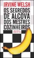 Os Segredos de alcova dos mestres cozinheiros
