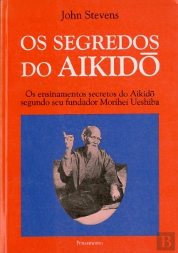 Bertrand.pt - Os Segredos do Aikido