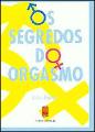 Os Segredos do Orgasmo