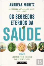Os Segredos Eternos da Saúde - Volume II
