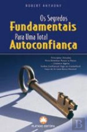 Os Segredos Fundamentais para Uma Total Autoconfiança