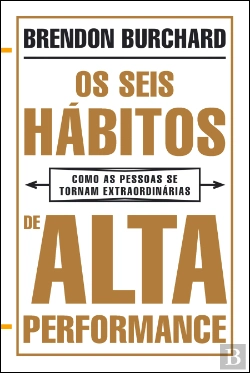 Bertrand.pt - Os Seis Hábitos de Alta Performance