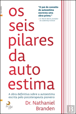 Bertrand.pt - Os Seis Pilares da Autoestima