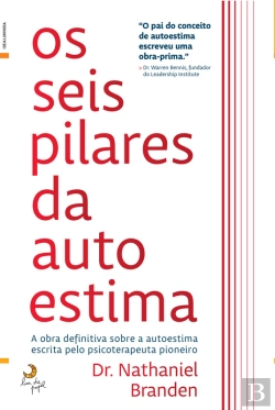 Bertrand.pt - Os Seis Pilares Da Autoestima
