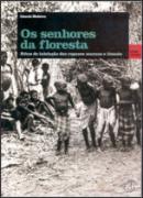 Os Senhores Da Floresta