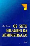 Os Sete Milagres da Administração