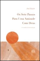 Os Sete Passos para uma Amizade com Deus
