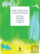 Os Sete Sentidos e Outros Lugares