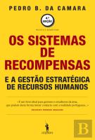 Os Sistemas de Recompensas e a Gestão Estratégica de Recursos Humanos