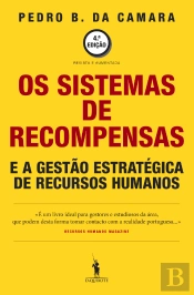 Os Sistemas de Recompensas e a Gestão Estratégica de Recursos Humanos