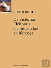 Os Sistemas Eleitorais: O Contexto Faz a Diferença