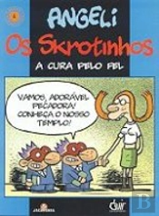 Os Skrotinhos - A Cura pelo Fel: Evangelização