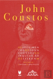 Os Sofrimentos de John Coustos na Inquisição de Lisboa