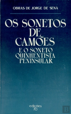Bertrand.pt - Os Sonetos de Camões e o Soneto Quinhentista Peninsular