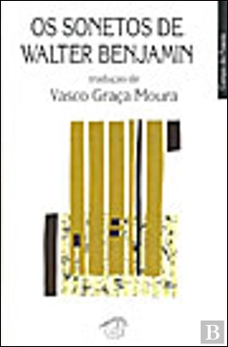 Bertrand.pt - Os Sonetos de Walter Benjamin