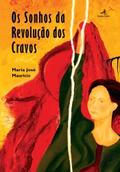 Os Sonhos da Revolução dos Cravos