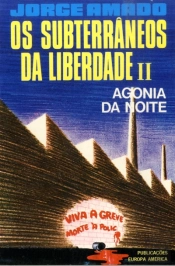 Os Subterrâneos da Liberdade II