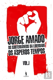 Os Subterrâneos da Liberdade - Vol. I