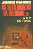 Os Subterrâneos da Liberdade - Volume III
