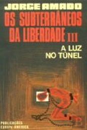 Os Subterrâneos da Liberdade - Volume III