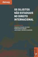 Os Sujeitos Não Estaduais no Direito Internacional